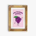 Illustration "J'ai toujours raisin !"- Tirage Photo 10x15 cm Comme tu veux.
